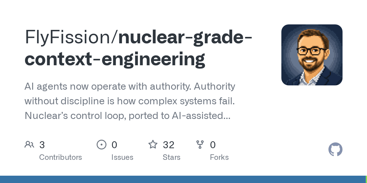 flyfission/nuclear-grade-context-engineering