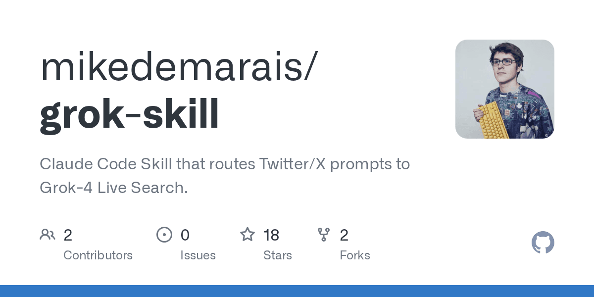 mikedemarais/grok-skill