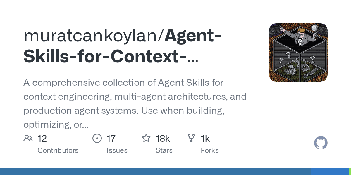 muratcankoylan/agent-skills-for-context-engineering